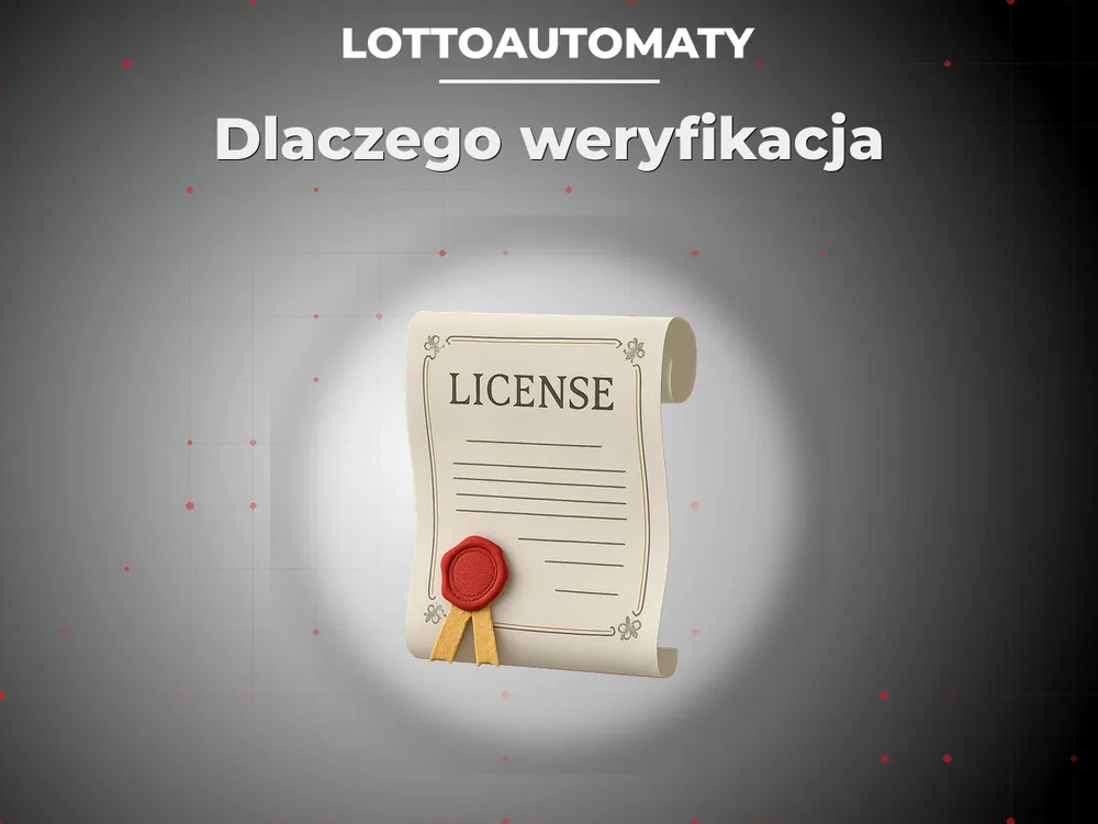 Lottoautomaty - Dlaczego weryfikacja